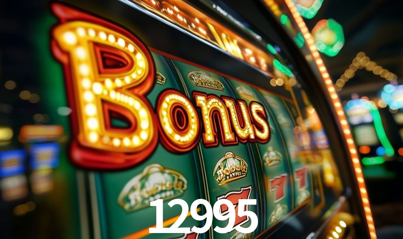 12995: Jogos de Caça-Níqueis-Altas Recompensas, Roleta-Velocidade, Blackjack-Desafios Máximos